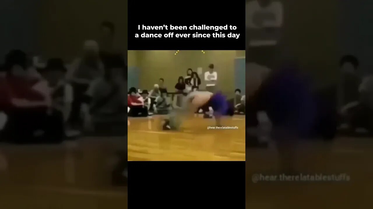 Nobody wants to challenge me to a dance off these days...