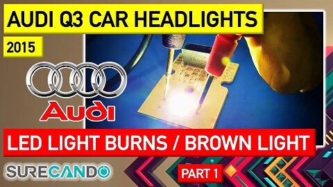 2015 Audi Q3 LED Light Repair - Inspection. Part 1. - 2022-11-04