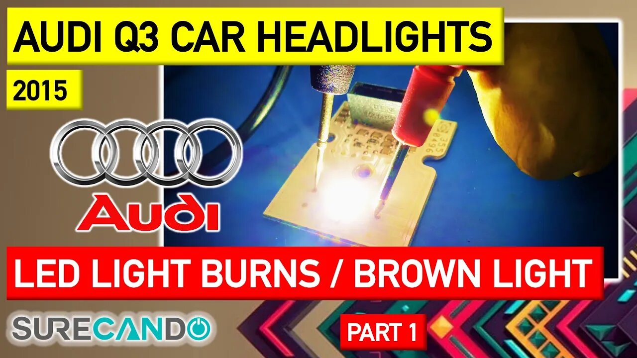 2015 Audi Q3 LED Light Repair - Inspection. Part 1. - 2022-11-04