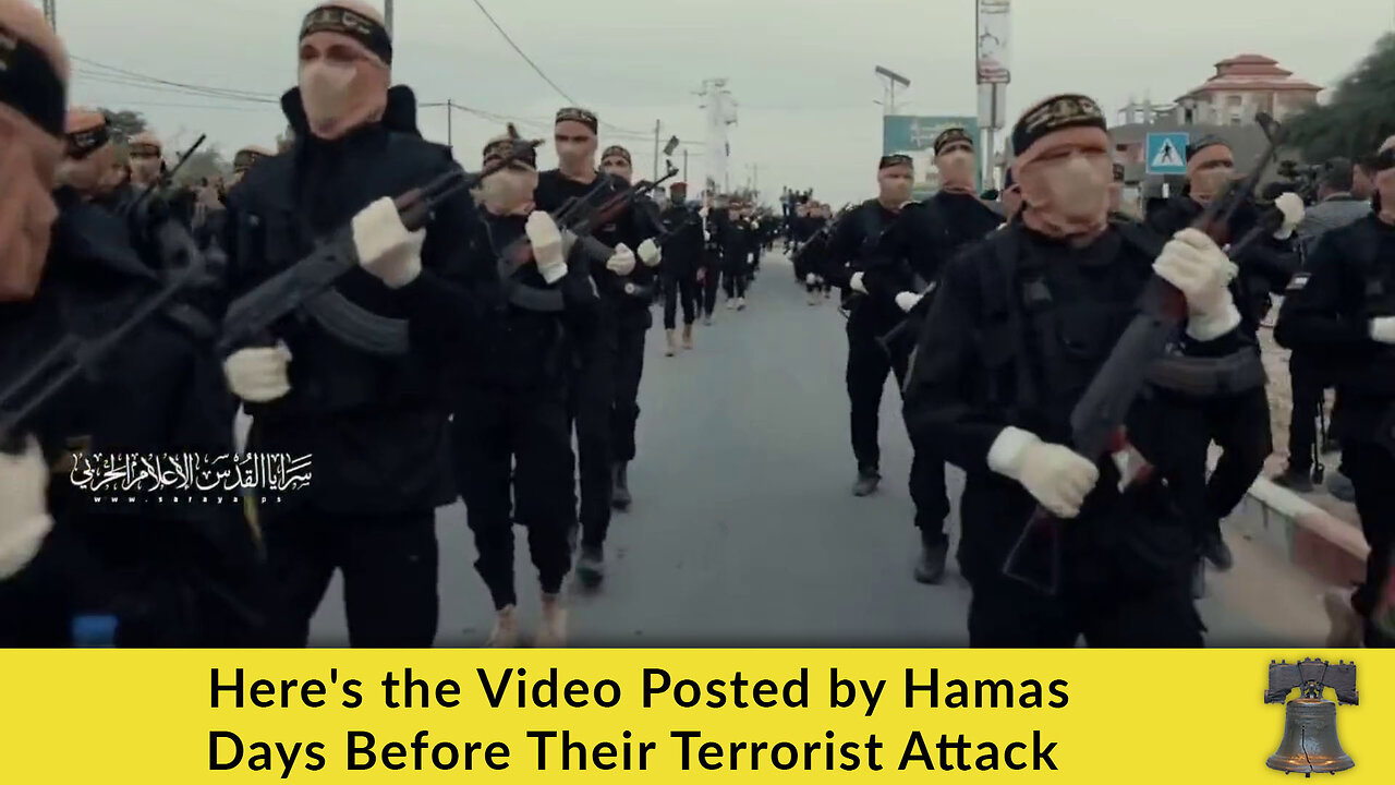 Here's the Video Posted by Hamas Days Before Their Terrorist Attack