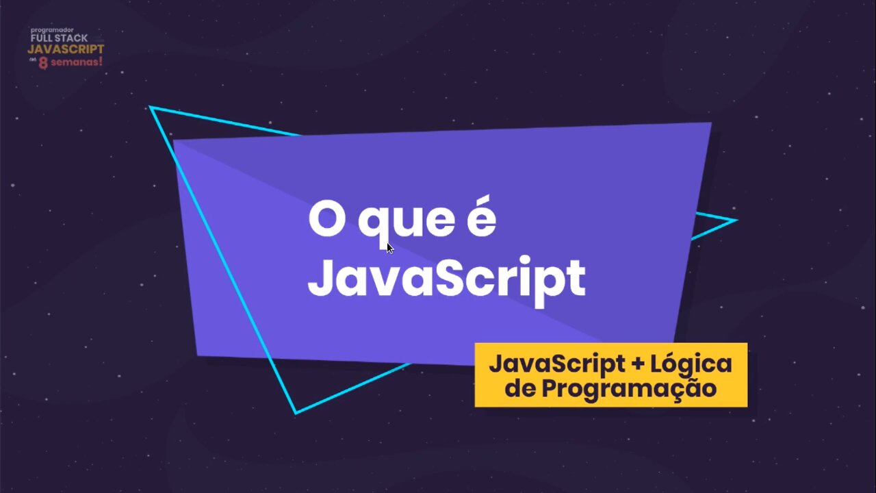 Js Full Stack 07 - Primeiros passos (Javascript + Lógica de programação)