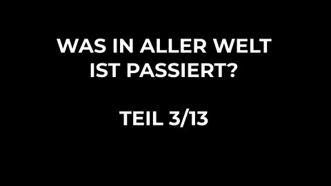 Was in aller Welt ist passiert? - Teil 3/13 - DeeTube