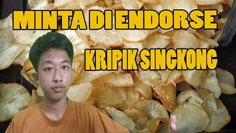 ENDORSE KRIPIK SINGKONG - EH ADA YANG BARU