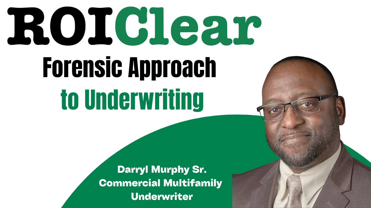 Forensic Approach to Underwriting with Darryl Murphy Sr.