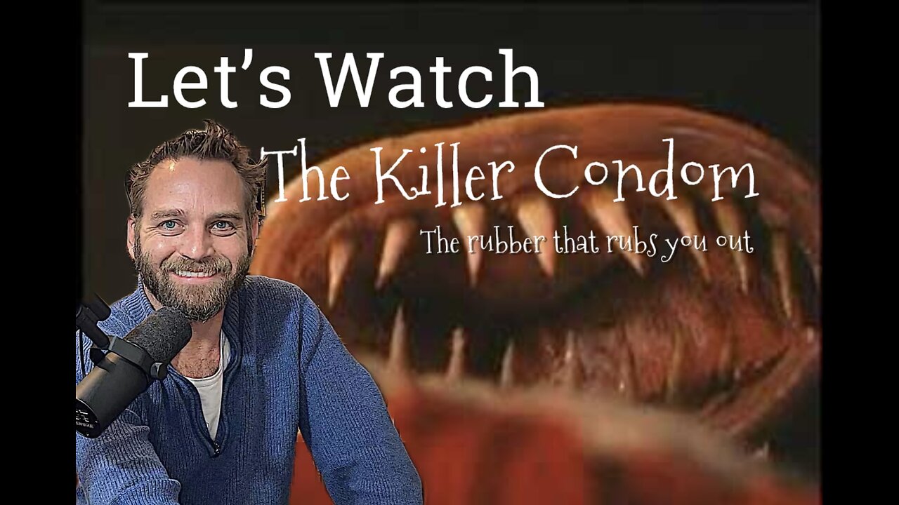Let’s Watch The Killer Condom: The Rubber That Rubs You Out