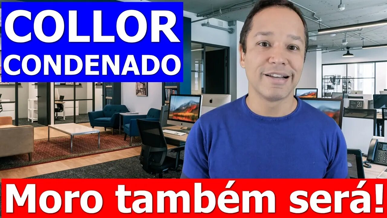 Collor CONDENADO, Moro será o próximo!