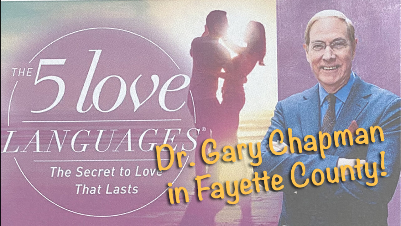 Ep. 10 - Author of Five Love Languages Visits Fayette County