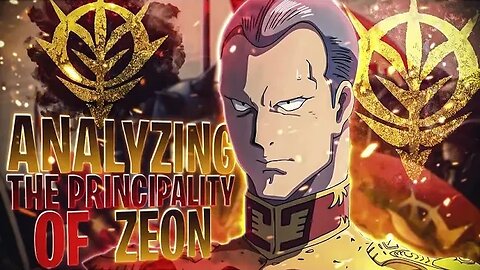 Analyzing The Principality of Zeon