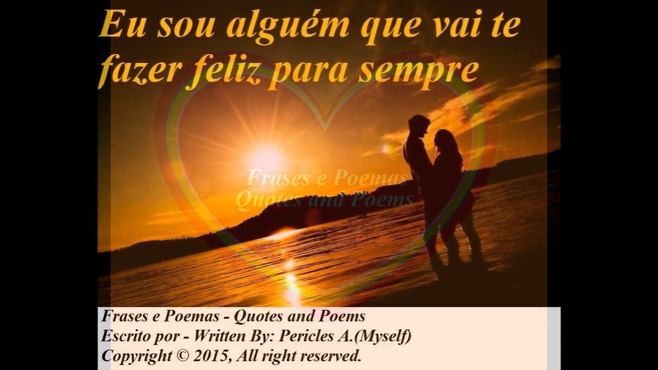 Eu sou alguém que vai te fazer feliz [Frases e Poemas]