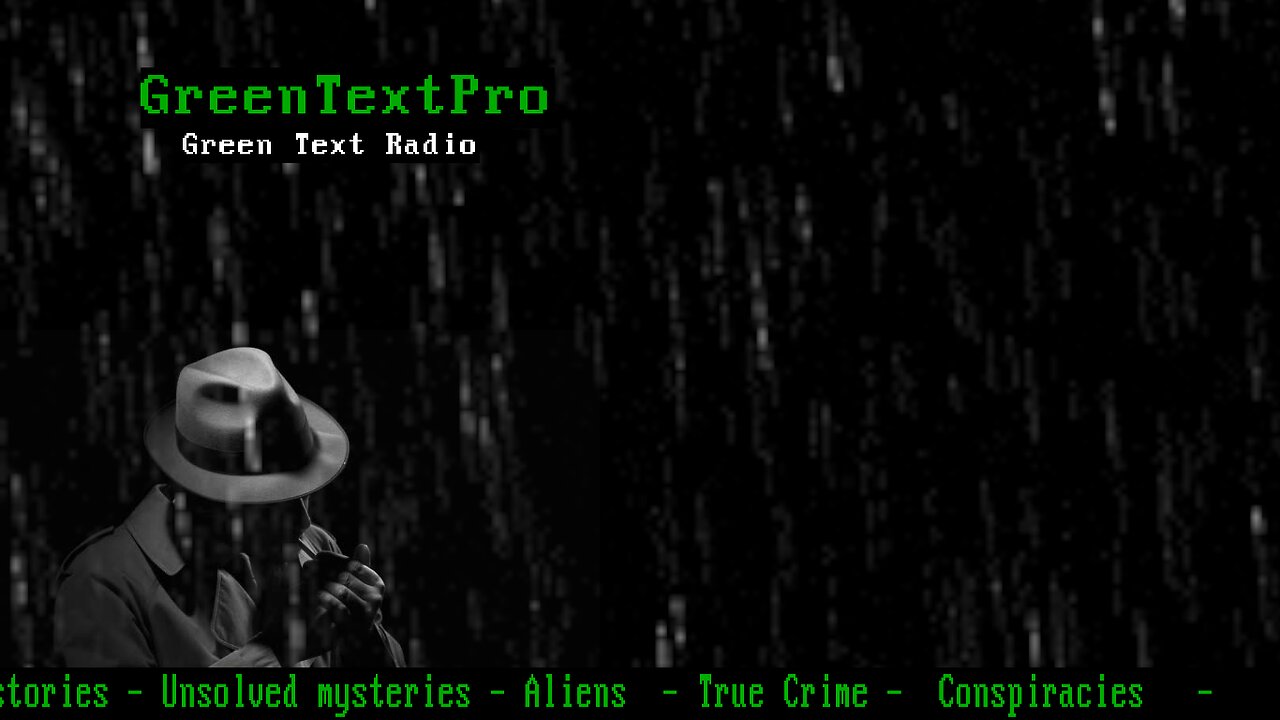 Green Text Radio - Scary stories and sci-fi ambiance