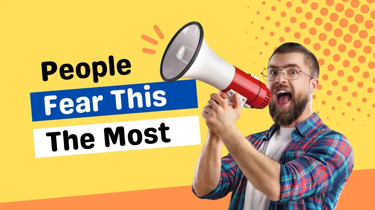 People Fear THIS The MOST (Find Out If You're One Of Them)