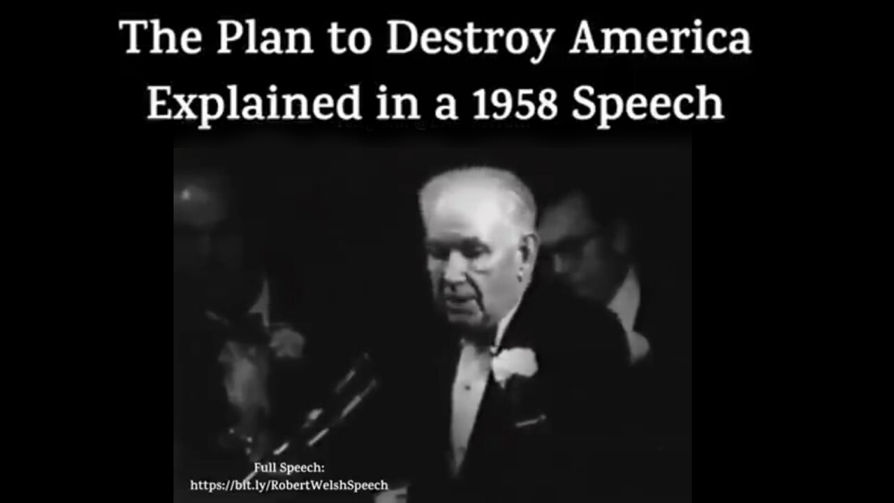 The Plan to Destroy America Explained in A 1958 Speech