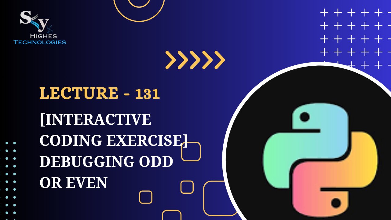 131. [Interactive Coding Exercise] Debugging Odd or Even | Skyhighes | Python