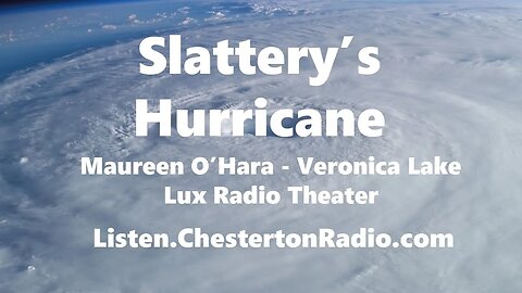 Slattery's Hurricane - Maureen O'Hara - Veronica Lake - Richard Conte - Lux Radio Theater