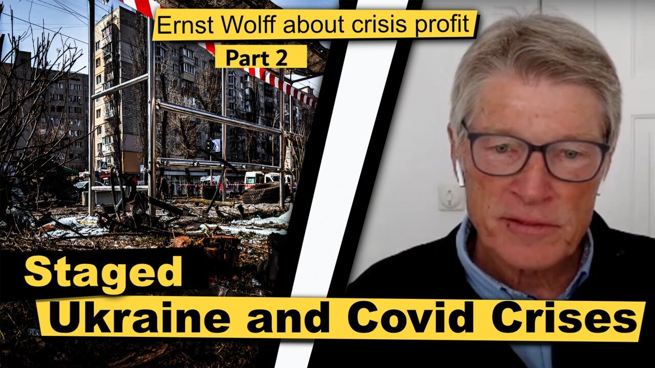 Ernst Wolff about crisis profit: Staged Ukraine and Covid Crises - Part 2 | www.kla.tv/22629