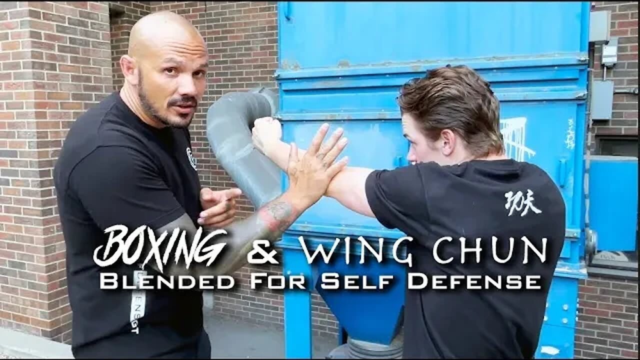 Boxing & Wing Chun Combined to Make Strong Self Defense