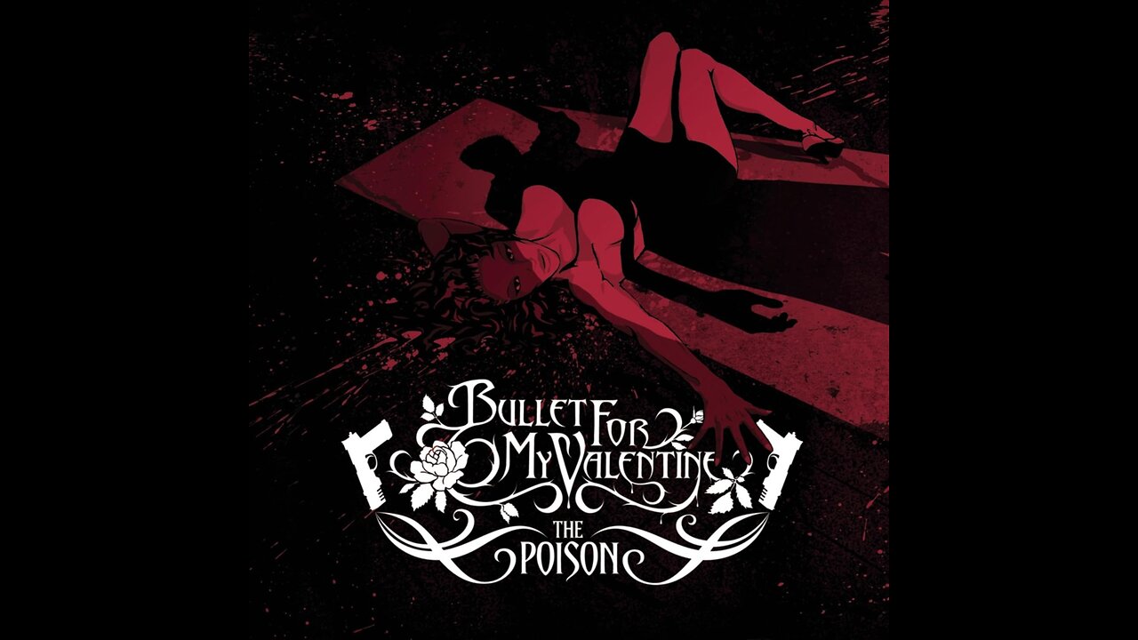 Bullet For My Valentine - The Poison