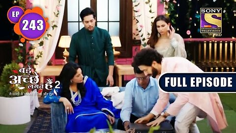 Nandini's Game | Bade Achhe Lagte Hain 2 | Ep 243 | Full Episode | 3 Aug 2022