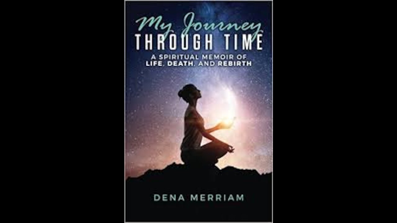 a spiritual Memoir of Life, Death, and Rebirth - Dena Merriam