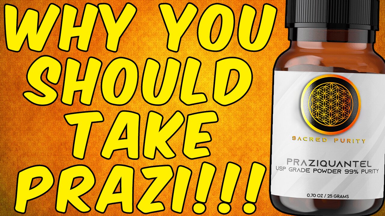 Why You Should TAKE PRAZIQUANTEL!