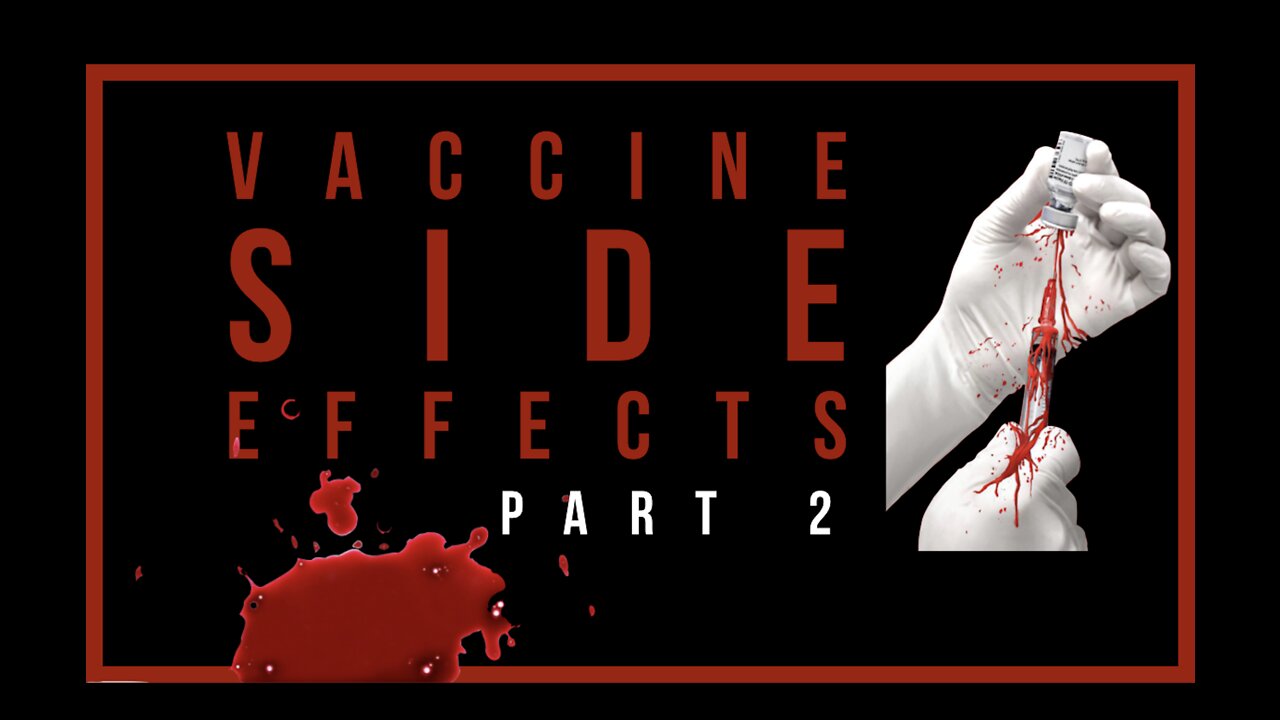 Vaccine Side Effects Part 2