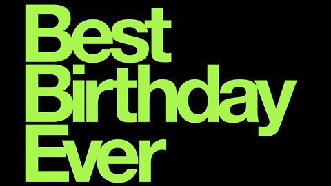 The Best Birthday Ever