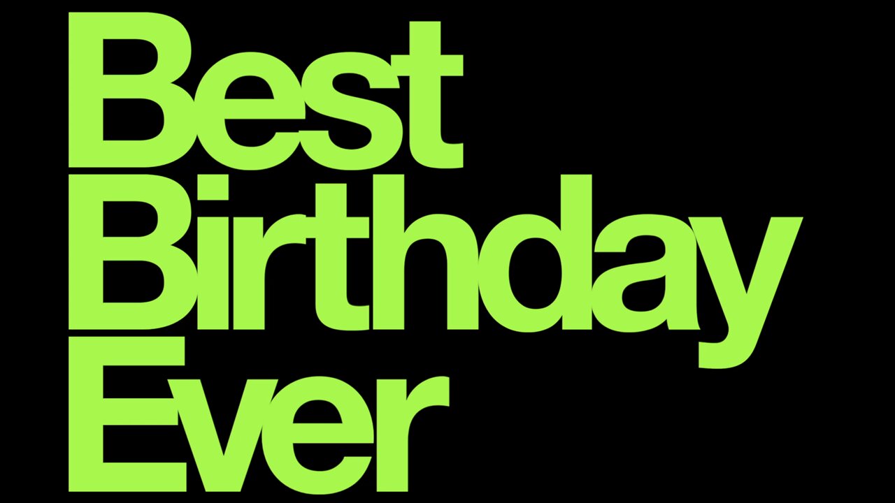 The Best Birthday Ever
