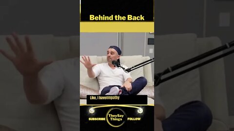 GaryVee, Behind the Back