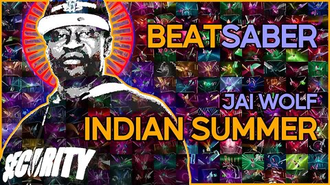 (beat saber) jai wolf - indian summer [mapper: skyler & baxter]