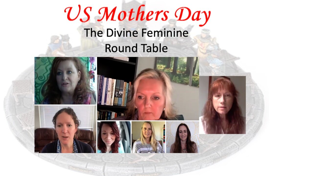 US Mother's Day The Divine Feminine Round Table - RELOADED