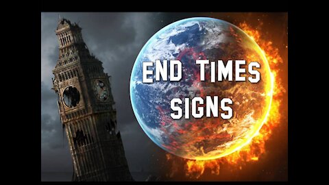 End Times Signs...1-28-21