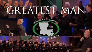 Greatest Man // Louisiana Baptist Singing Men // 11-17-22