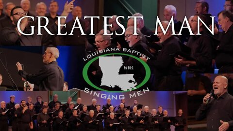 Greatest Man // Louisiana Baptist Singing Men // 11-17-22