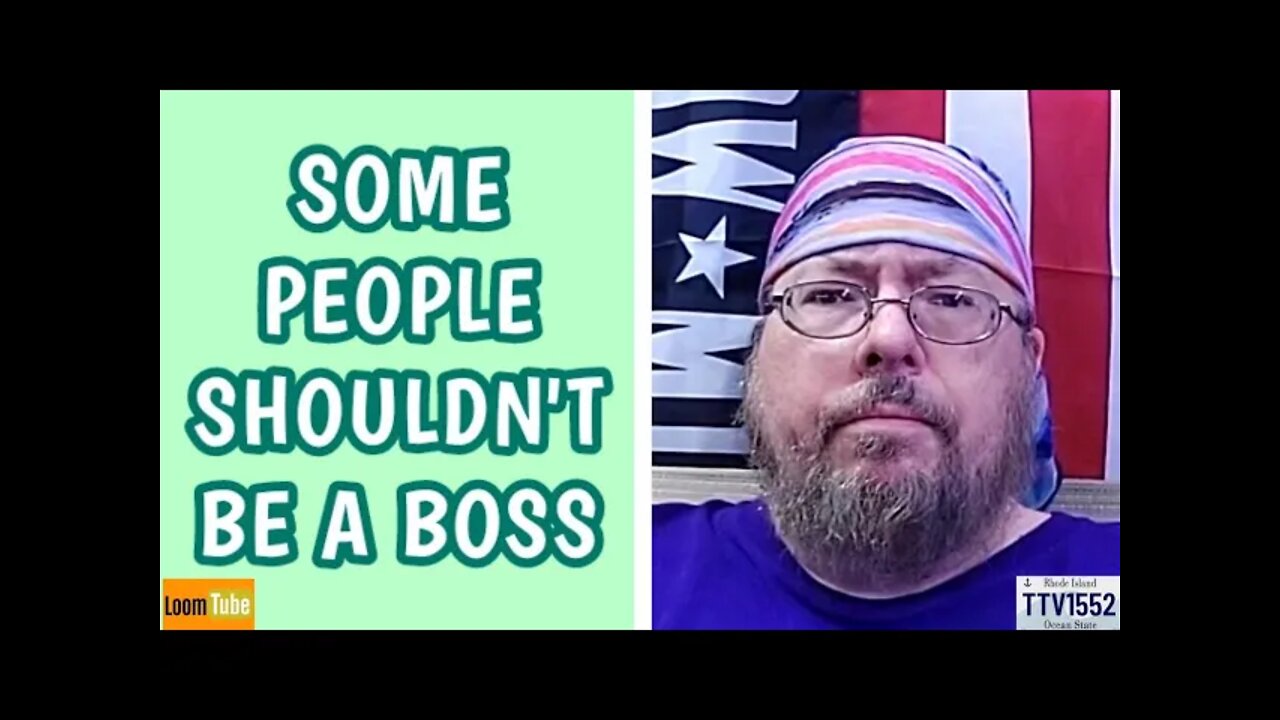 SOME PEOPLE SHOULDN'T BE A BOSS - 032322 TTV1552