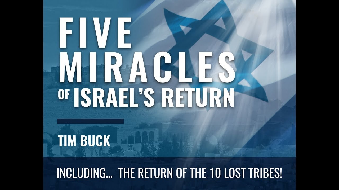 The Five Miracles of Israel's Return