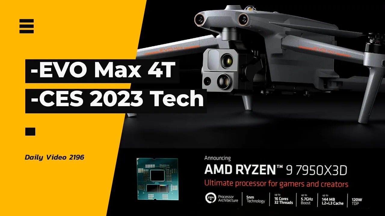 Autel EVO Max 4T Drone, Polestar 3 Google HD Maps, AMD and Intel, CES 2023