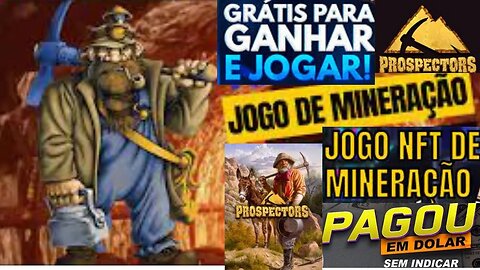 JOGO NFT GRATUITO DA REDE WAX PROSPECTORS / TUTORIAL COMPLETO