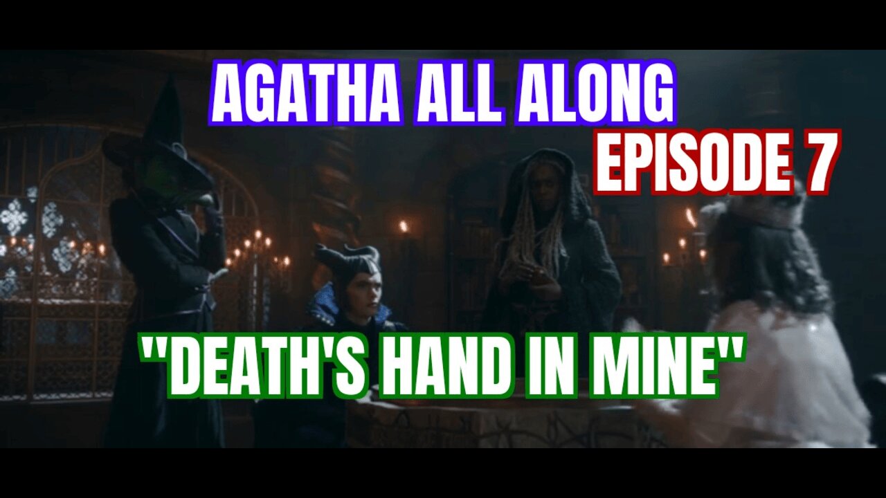 Agatha All Along, Episode 7, Breakdown, Reaction, Review, Recap, WARNING SPOILERS