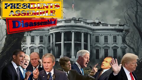 Presidents Assemble: Disassembled