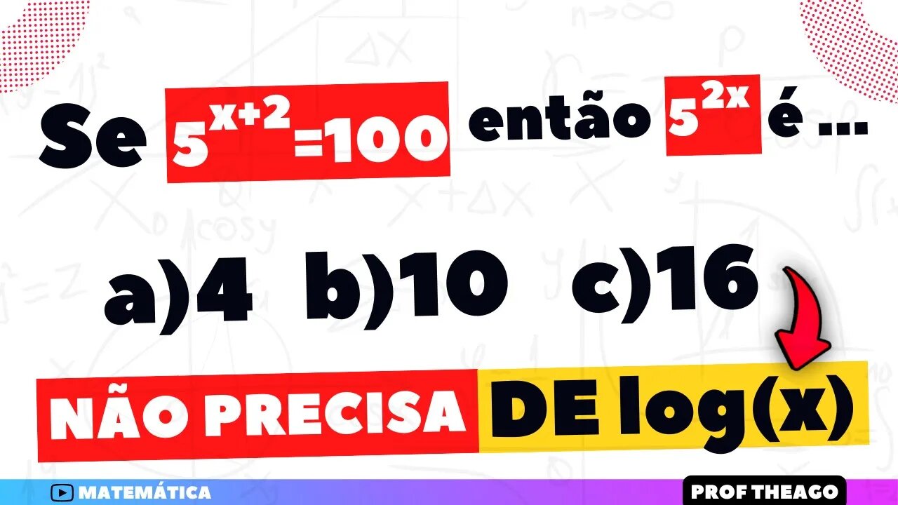 ( DERRUBOU GERAL) QUESTÃO DE POTENCIAÇÃO DA ESA| se 5^{x+2} então qual o valor de 5^{2x}