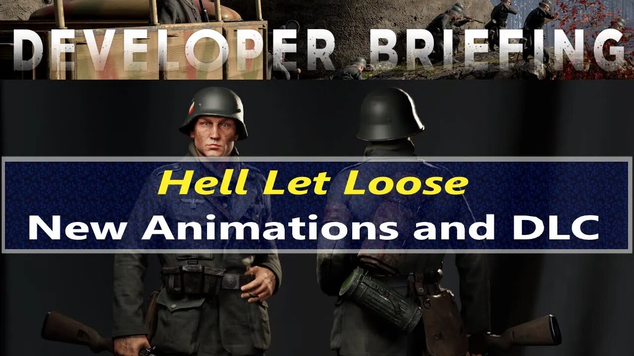 Hell Let Loose - Dev Brief 182 New Reload Animations, New Paid DLC, Lot of Words but Saying Nothing