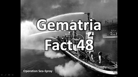 Gematria Fact 48 - Operation Sea-Spray