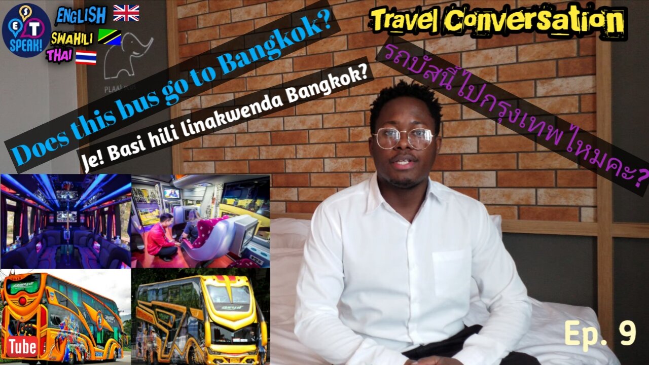 "Does This Bus Go To Bangkok? " in English, Swahili, and Thai | Travel Conversation