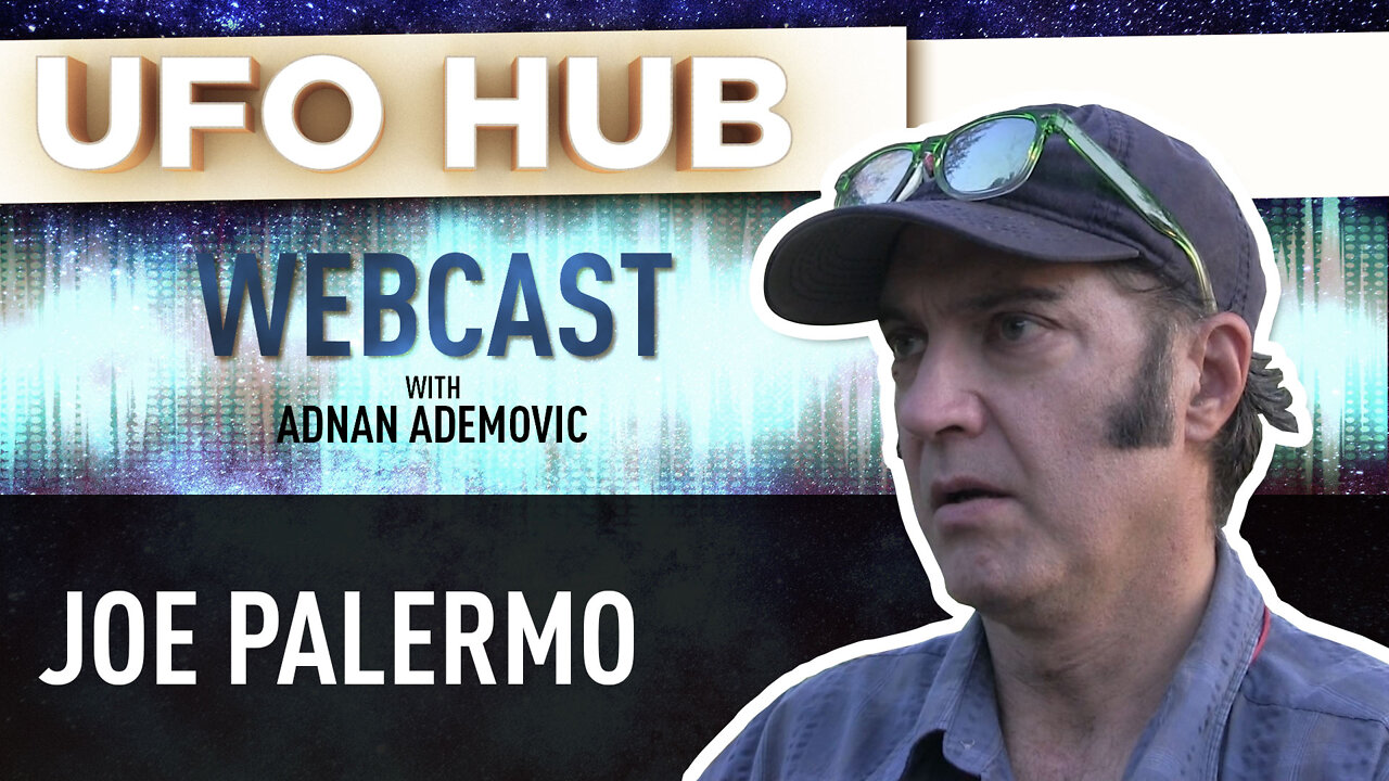 Chupacabra, Bigfoot, Aliens and Much More | Joe Palermo | UFO HUB Webcast #3