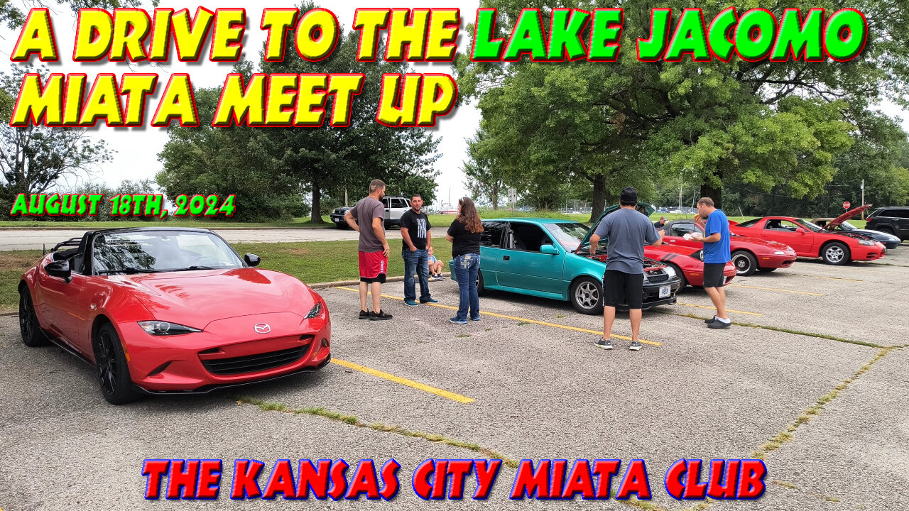 A Drive To The Lake Jacomo Miata Meet Up - August 18th, 2024