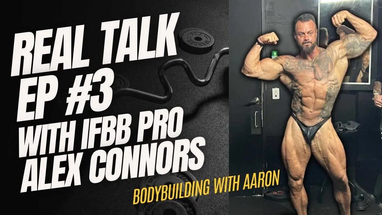 NEW CLASSIC WEIGHT LIMITS WILL CHANGE THE GAME / REAL TALK EP#3 WITH IFBB CLASSIC PRO ALEX CONNORS.