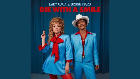 Lady Gaga , Bruno Mars - Die With A Smile