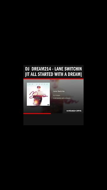 Dj Dream214 - Lane Switchin [It All Started With A Dream]