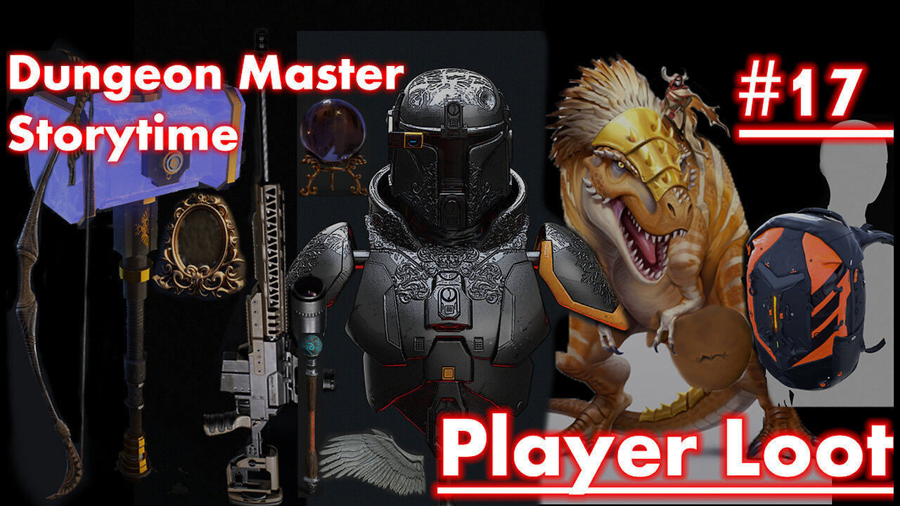 Dungeon Master Storytime - Session 17 - Player Loot