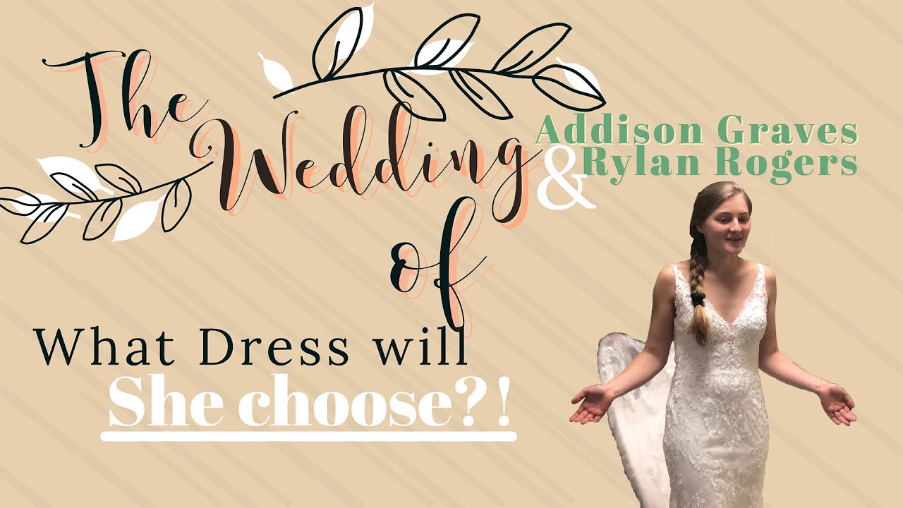 Wedding Vlog: Wedding Dress Shopping - What Wedding Dress will Addison Choose?!